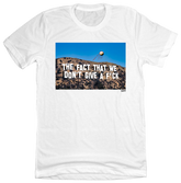 The Fact That We Don't Give A F*CK Tee